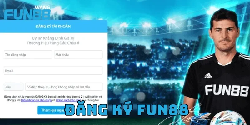 Fun88 - Nhà cái cá cược đình đám hàng đầu khu vực châu Á 25 Đăng ký Fun88 chỉ với 3 bước siêu đơn giản