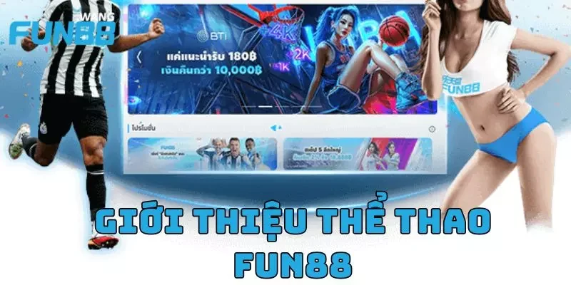 Giới thiệu chuyên mục thể thao Fun88