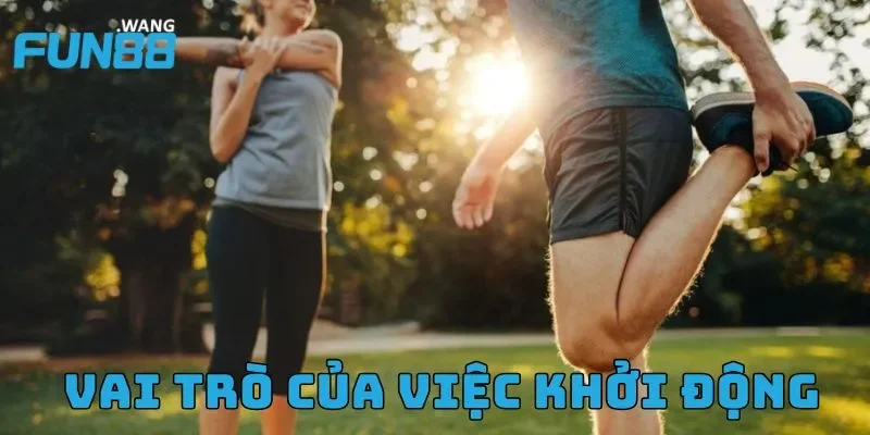 Hướng dẫn kỹ thuật khởi động trước khi ra sân để hạn chế chấn thương 2 Vai trò của việc khởi động khi chơi thể thao
