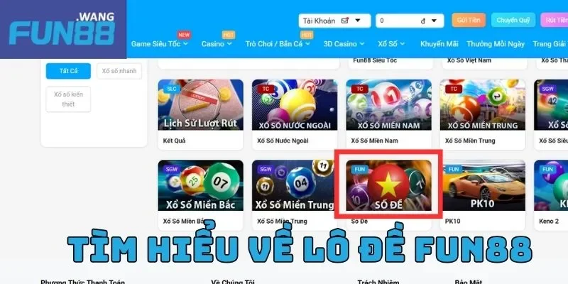 Tìm hiểu sơ lược về sảnh lô đề Fun88